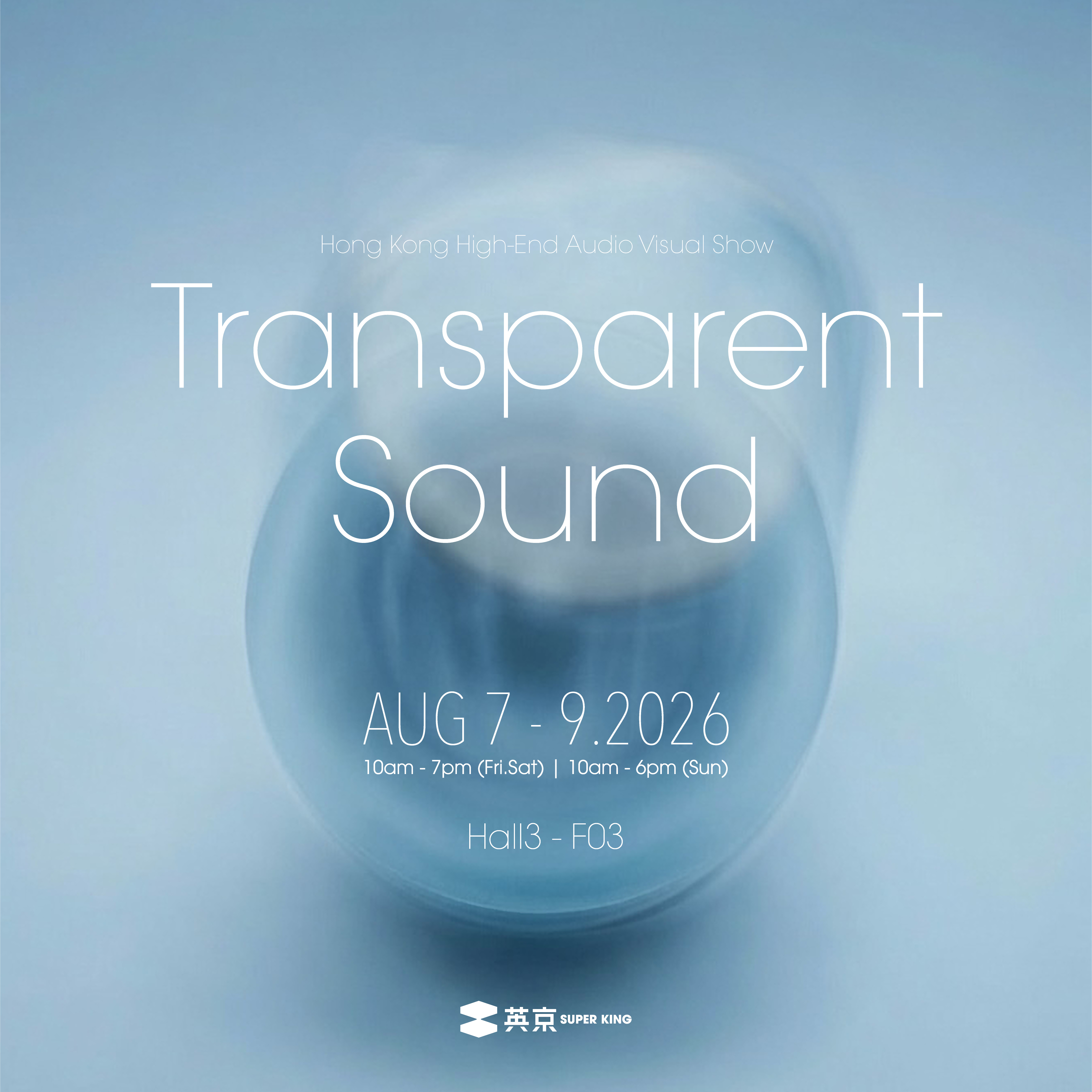 香港高級視聽展 2026｜以「Transparent Sound」概念解構純粹音真